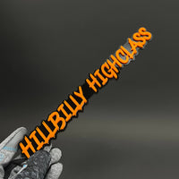1PC HILLBILLY HIGHCLASS 3D Acrylic Badge - Car Truck Emblem Fender Sticker