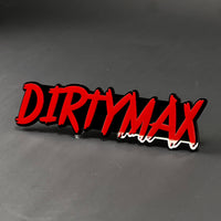 1PC DIRTYMAX 3D Acrylic Badge - Car Truck Emblem Fender Tailgate Trunk Sticker