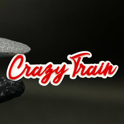 1PC Crazy Train (Red) 3D Acrylic Badge - Car Truck Emblem Fender Sticker