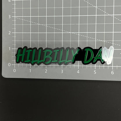 1PC HILLBILLY DAN 3D Acrylic Badge - Car Truck Emblem Fender Sticker