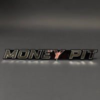 1PC MONEY PIT 3D Acrylic Badge - Car Truck Emblem Fender Tailgate Trunk Sticker