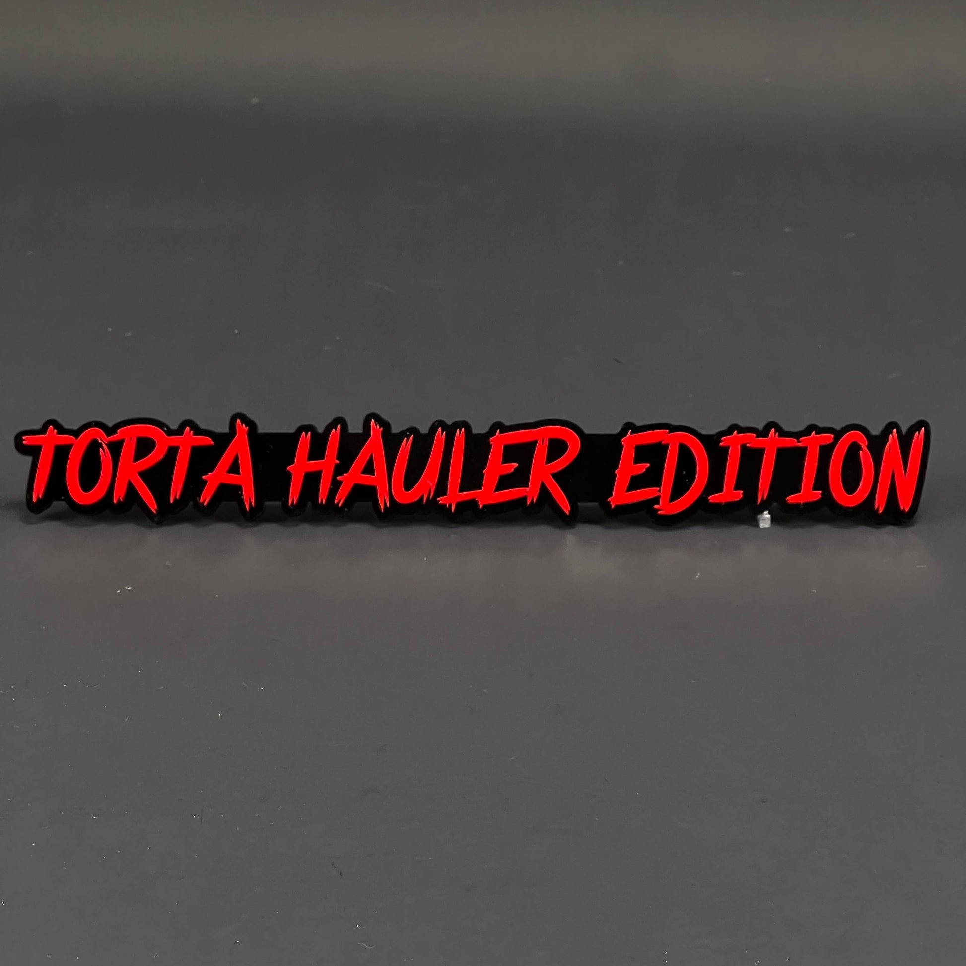 1PC TORTA HAULER EDITION 3D Acrylic Badge - Car Truck Emblem Fender Sticker