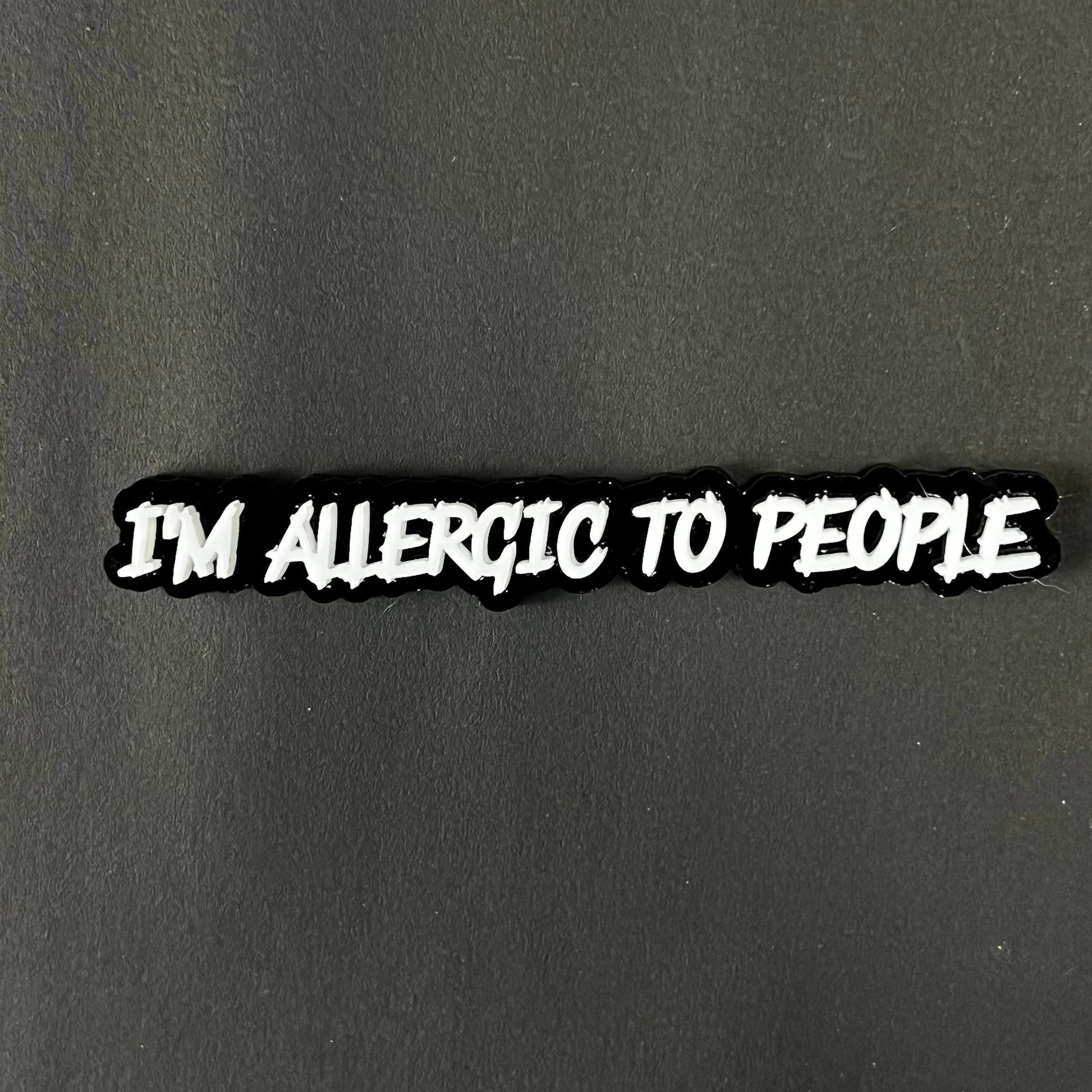 1PC I'M ALLERGIC TO PEOPLE 3D Acrylic Badge - Car Truck Emblem Fender Sticker