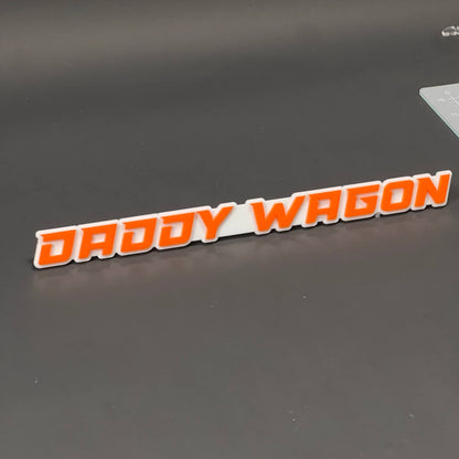 1PC DADDY WAGON 3D Acrylic Badge - Car Truck Emblem Fender Sticker