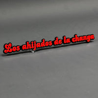 1PC Los ahijados de la changa 3D Acrylic Badge - Car Truck Emblem Fender Sticker