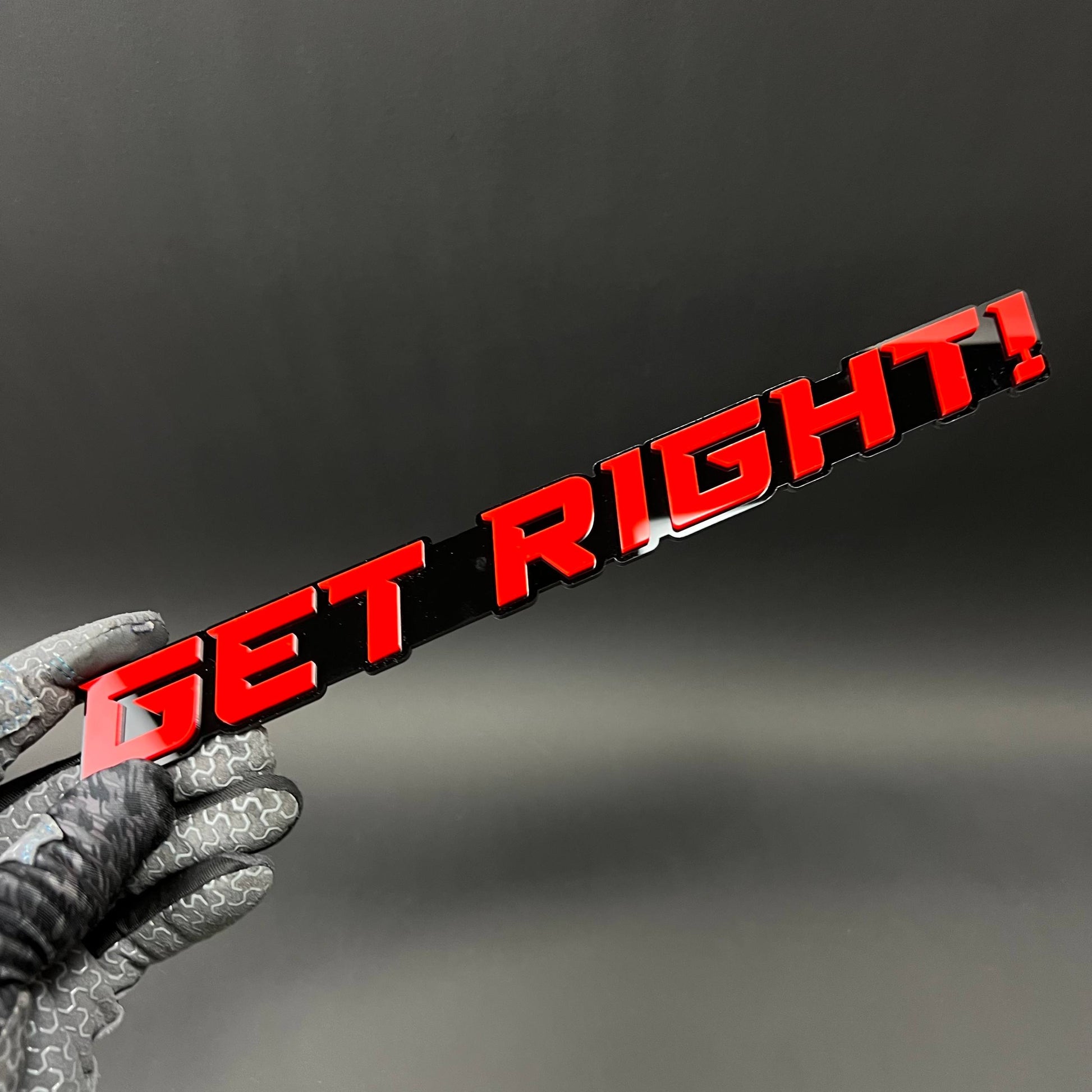 1PC GET RIGHT! 3D Acrylic Badge - Car Truck Emblem Fender Tailgate Trunk Sticker