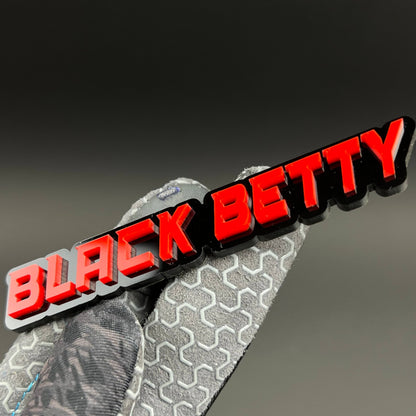 1PC BLACK BETTY 3D Acrylic Badge - Car Truck Emblem Fender Sticker
