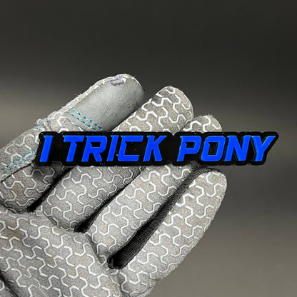 1PC I TRICK PONY 3D Acrylic Badge - Car Truck Emblem Fender Sticker
