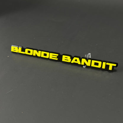 1PC BLONDE BANDIT 3D Acrylic Badge - Car Truck Emblem Fender Sticker