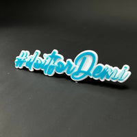 1PC #doitforDemi 3D Acrylic Badge - Car Truck Emblem Fender Sticker