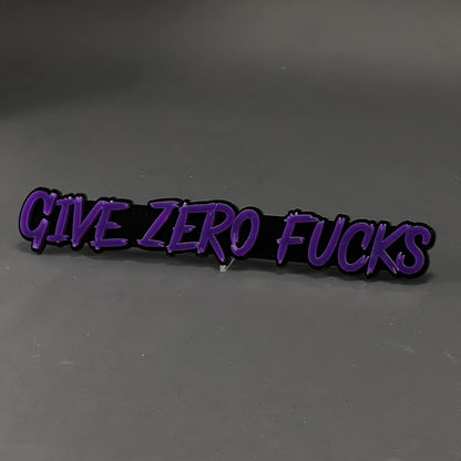 1PC GIVE ZERO FUCKS 3D Acrylic Badge - Car Truck Emblem Fender Sticker
