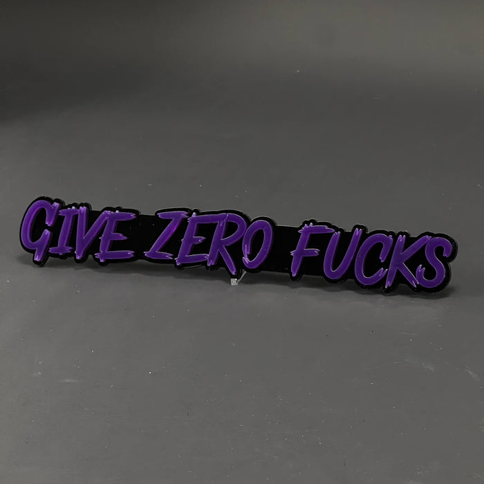 1PC GIVE ZERO FUCKS 3D Acrylic Badge - Car Truck Emblem Fender Sticker