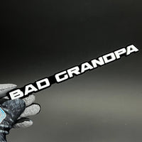 1PC BAD GRANDPA 3D Acrylic Badge - Car Truck Emblem Fender Sticker