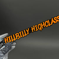 1PC HILLBILLY HIGHCLASS 3D Acrylic Badge - Car Truck Emblem Fender Sticker