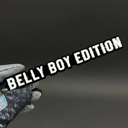 1PC BELLY BOY EDITION 3D Acrylic Badge - Car Truck Emblem Fender Sticker