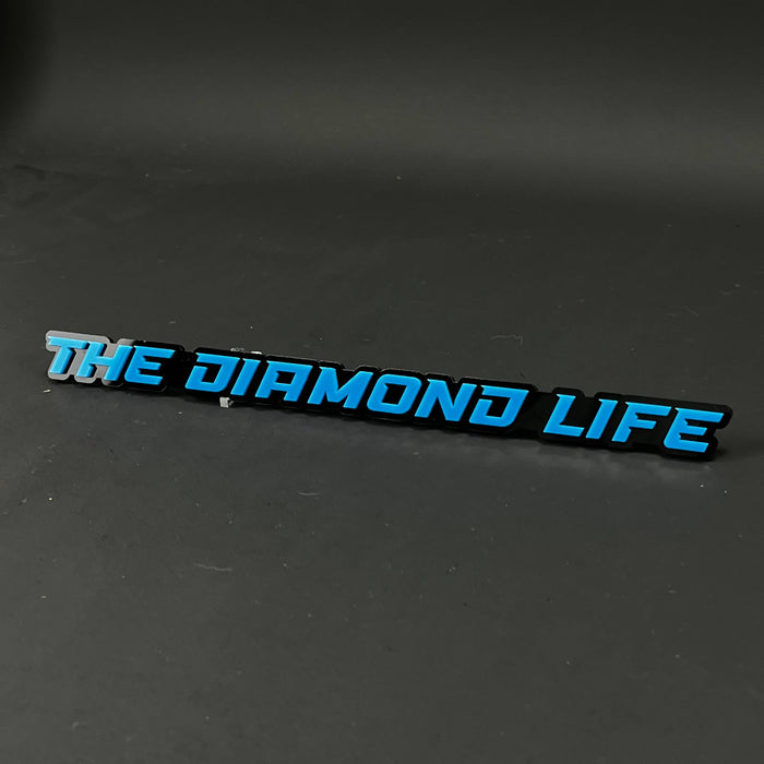 1PC THE DIAMOND LIFE 3D Acrylic Badge - Car Truck Emblem Fender Sticker