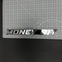 1PC MONEY PIT 3D Acrylic Badge - Car Truck Emblem Fender Tailgate Trunk Sticker