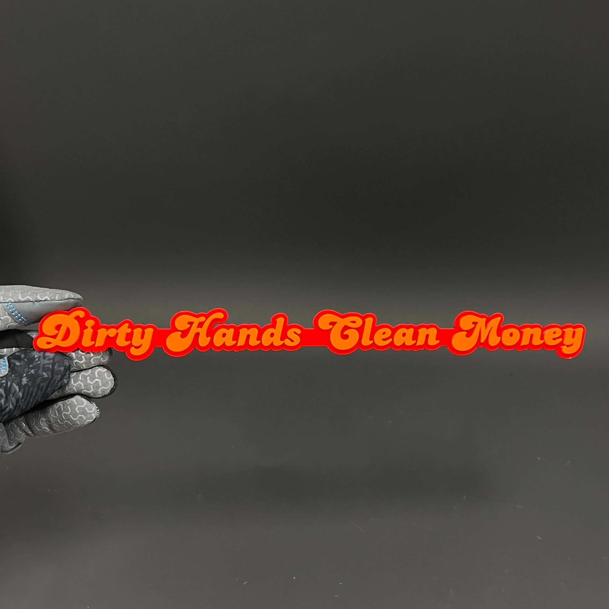 1PC Dirty Hands Clean Money 3D Acrylic Badge - Car Truck Emblem Fender Sticker