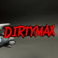 1PC DIRTYMAX 3D Acrylic Badge - Car Truck Emblem Fender Tailgate Trunk Sticker