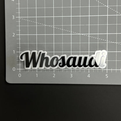 1PC Whosaudi 3D Acrylic Badge - Car Truck Emblem Fender Tailgate Trunk Sticker