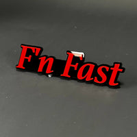 1PC F'n Fast 3D Acrylic Badge - Car Truck Emblem Fender Tailgate Trunk Sticker