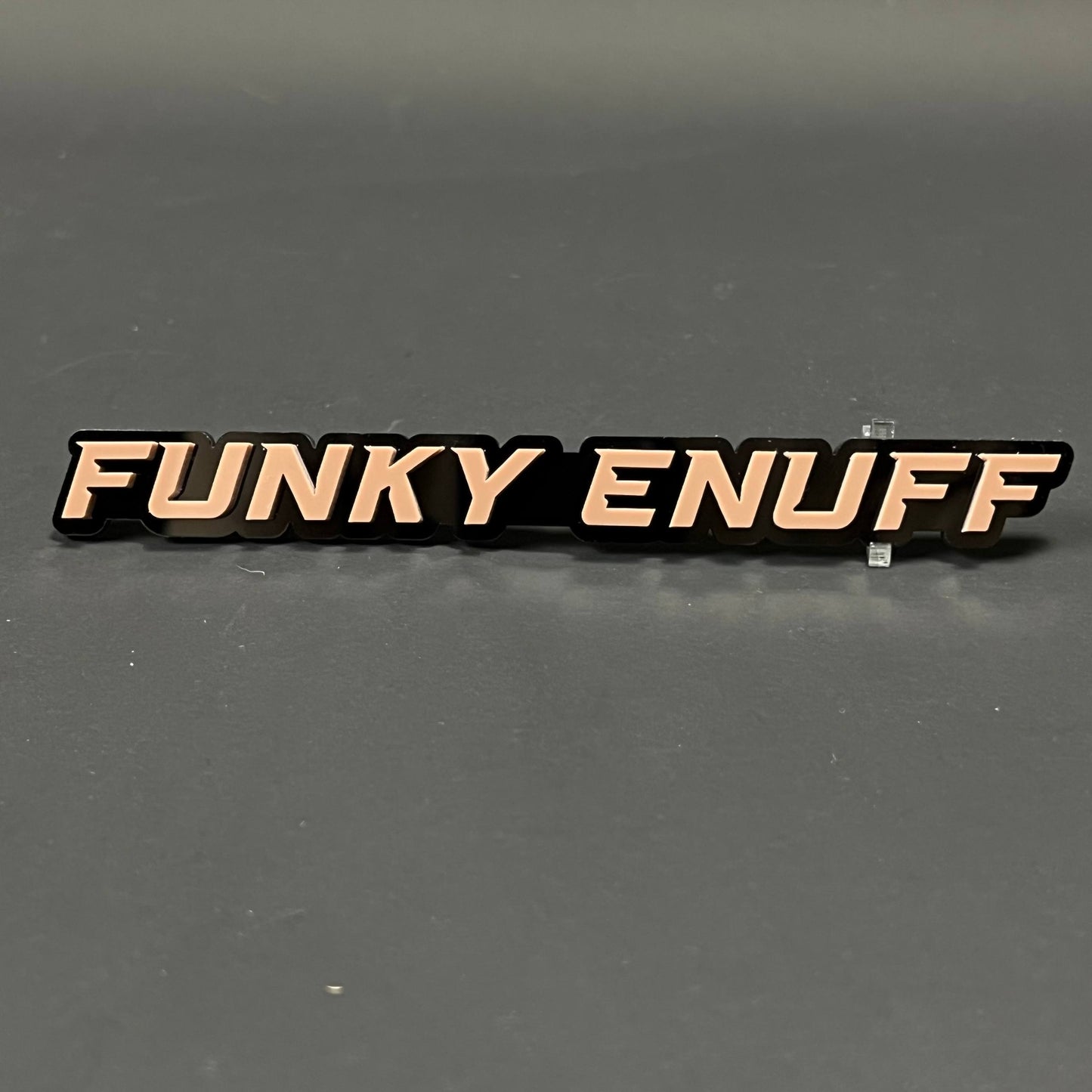 1PC FUNKY ENUFF 3D Acrylic Badge - Car Truck Emblem Fender Sticker