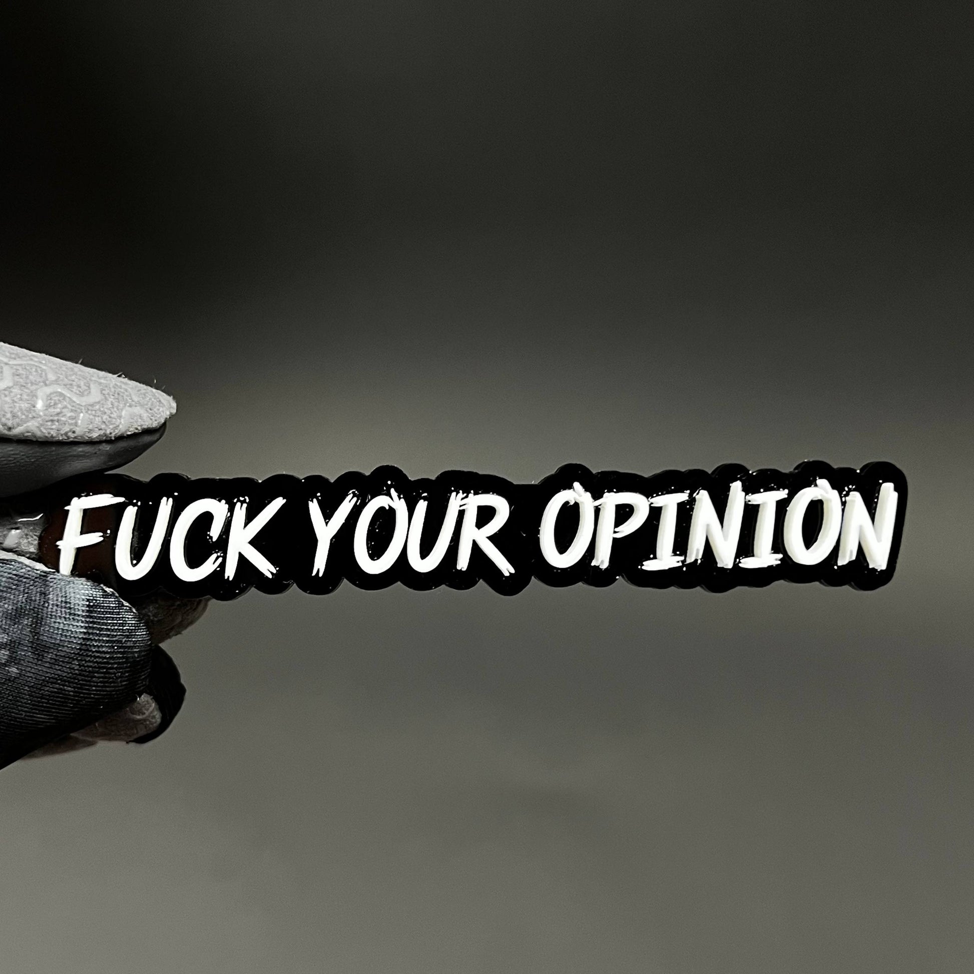 1PC FUCK YOUR OPINION 3D Acrylic Badge - Car Truck Emblem Fender Sticker