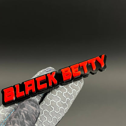 1PC BLACK BETTY 3D Acrylic Badge - Car Truck Emblem Fender Sticker