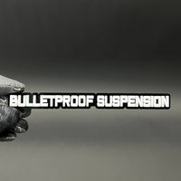 1PC BULLETPROOF SUSPENSION 3D Acrylic Badge - Car Truck Emblem Fender Sticker