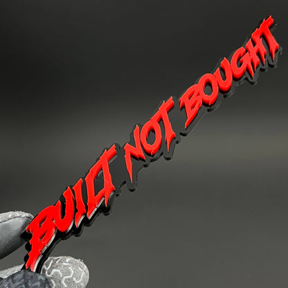 1PC BUILT NOT BOUGHT 3D Acrylic Badge - Car Truck Emblem Fender Sticker