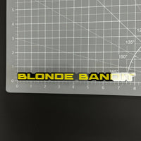 1PC BLONDE BANDIT 3D Acrylic Badge - Car Truck Emblem Fender Sticker
