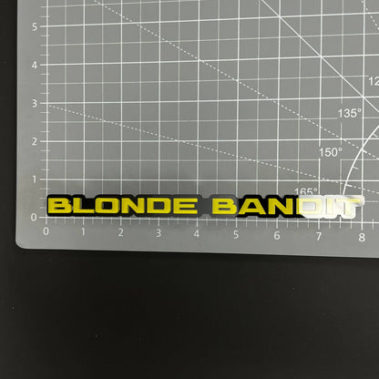 1PC BLONDE BANDIT 3D Acrylic Badge - Car Truck Emblem Fender Sticker