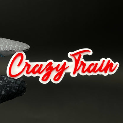1PC Crazy Train 3D Acrylic Badge - Car Truck Emblem Fender Sticker