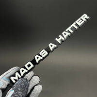1PC MAD AS A HATTER 3D Acrylic Badge - Car Truck Emblem Fender Sticker