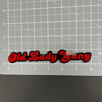 Old Lady Gang 3D Acrylic Badge - Car Truck Emblem Fender Tailgate Trunk Sticker