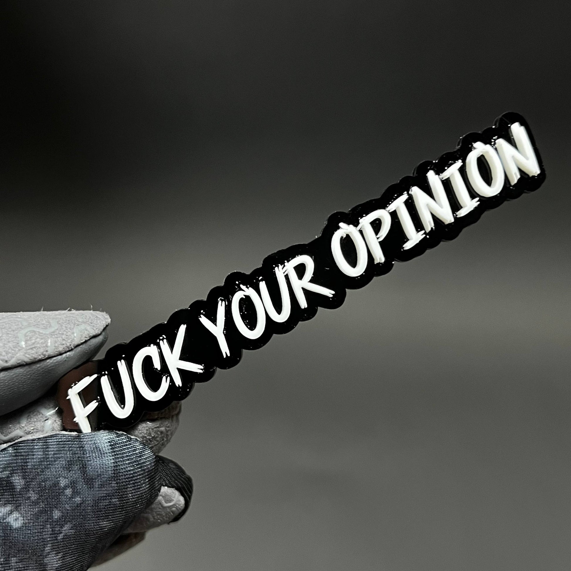 1PC FUCK YOUR OPINION 3D Acrylic Badge - Car Truck Emblem Fender Sticker