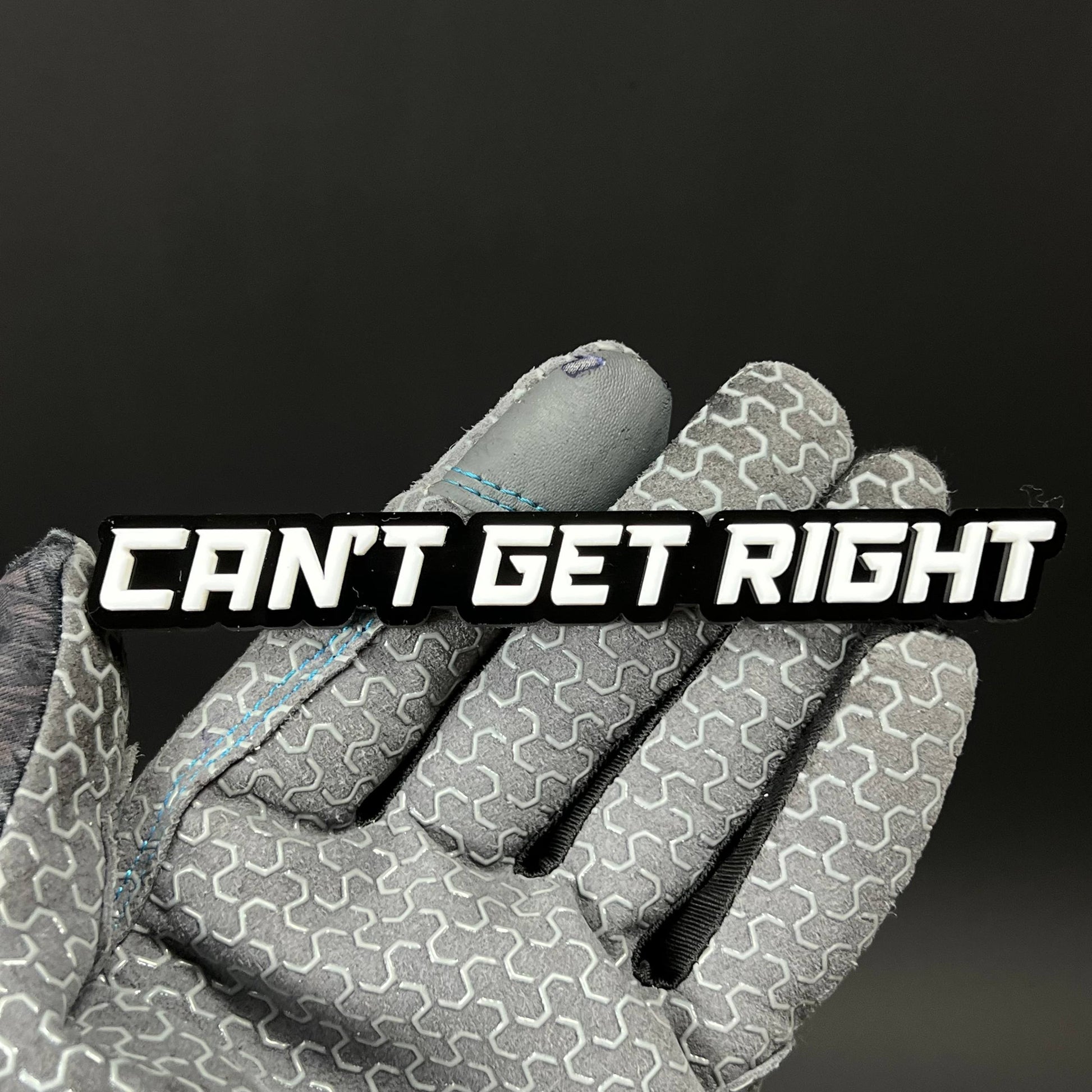 1PC CAN'T GET RIGHT 3D Acrylic Badge - Car Truck Emblem Fender Sticker