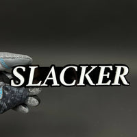 1PC SLACKER 3D Acrylic Badge - Car Truck Emblem Fender Tailgate Trunk Sticker