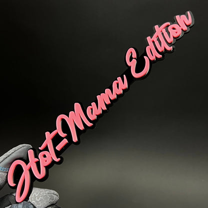 1PC Hot-Mama Edition 3D Acrylic Badge - Car Truck Emblem Fender Sticker