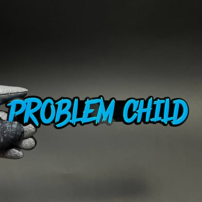 1PC PROBLEM CHILD 3D Acrylic Badge - Car Truck Emblem Fender Sticker