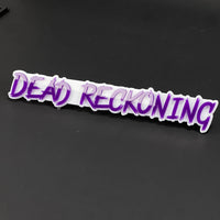 1PC DEAD RECKONING 3D Acrylic Badge - Car Truck Emblem Fender Sticker