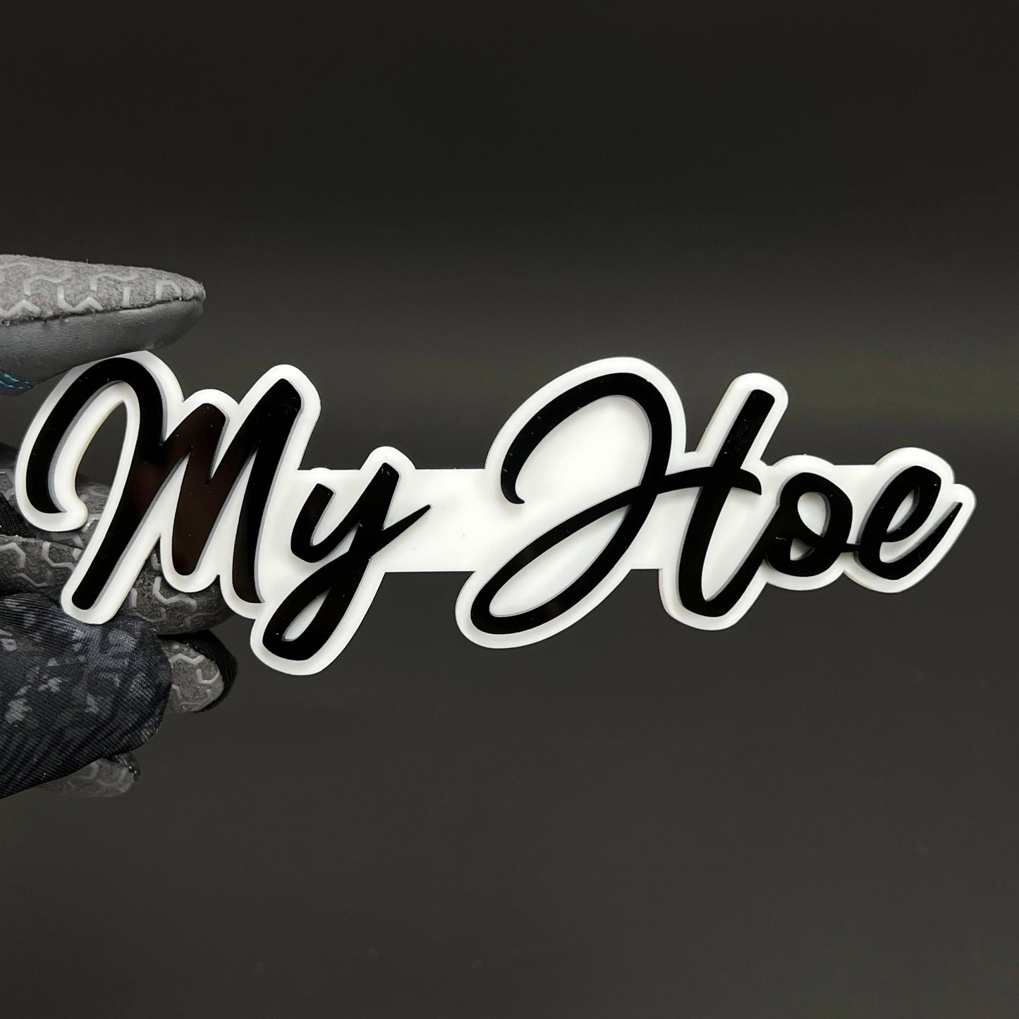 1PC My Hoe 3D Acrylic Badge - Car Truck Emblem Fender Tailgate Trunk Sticker