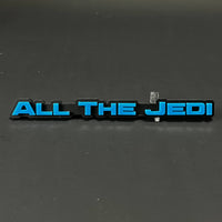 1PC ALL THE JEDI 3D Acrylic Badge - Car Truck Emblem Fender Sticker