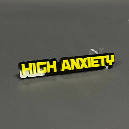 1PC HIGH ANXIETY 3D Acrylic Badge - Car Truck Emblem Fender Sticker