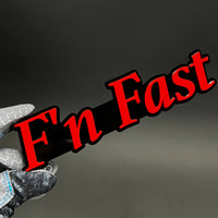 1PC F'n Fast 3D Acrylic Badge - Car Truck Emblem Fender Tailgate Trunk Sticker