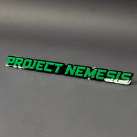 1PC PROJECT NEMESIS 3D Acrylic Badge - Car Truck Emblem Fender Sticker