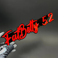 1PC FatBetty 52 3D Acrylic Badge - Car Truck Emblem Fender Sticker