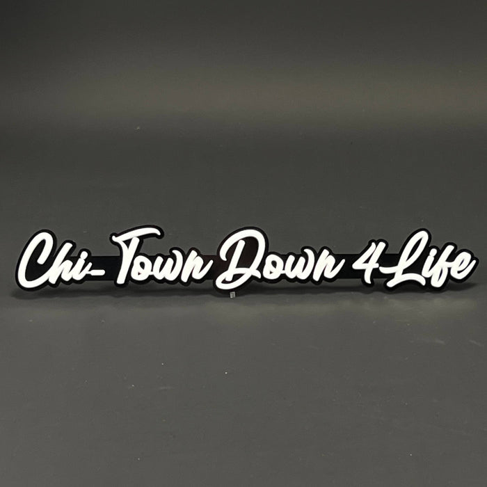 1PC Chi-Town Down 4 Life 3D Acrylic Badge - Car Truck Emblem Fender Sticker