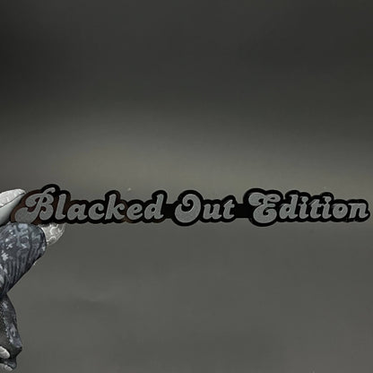 1PC Blacked Out Edition 3D Acrylic Badge - Car Truck Emblem Fender Sticker