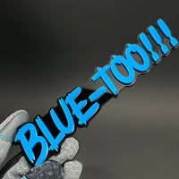 1PC BLUE-TOO!!! 3D Acrylic Badge - Car Truck Emblem Fender Sticker